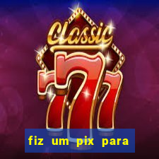 fiz um pix para uma conta inativa o que fazer